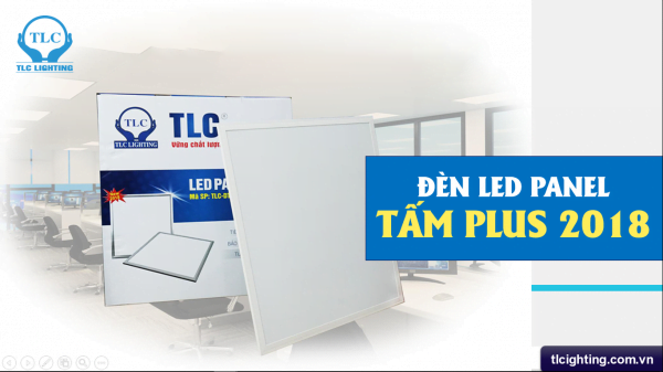 mua-den-led-panel-tam-plus-2018