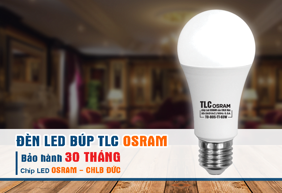 Bảo hành 30 tháng cho sản phẩm bóng đèn LED tròn Bulb TLC 