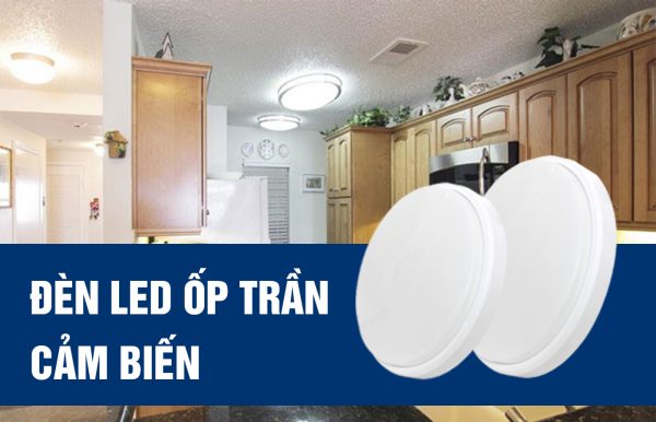 Đèn LED ốp trần cảm biến