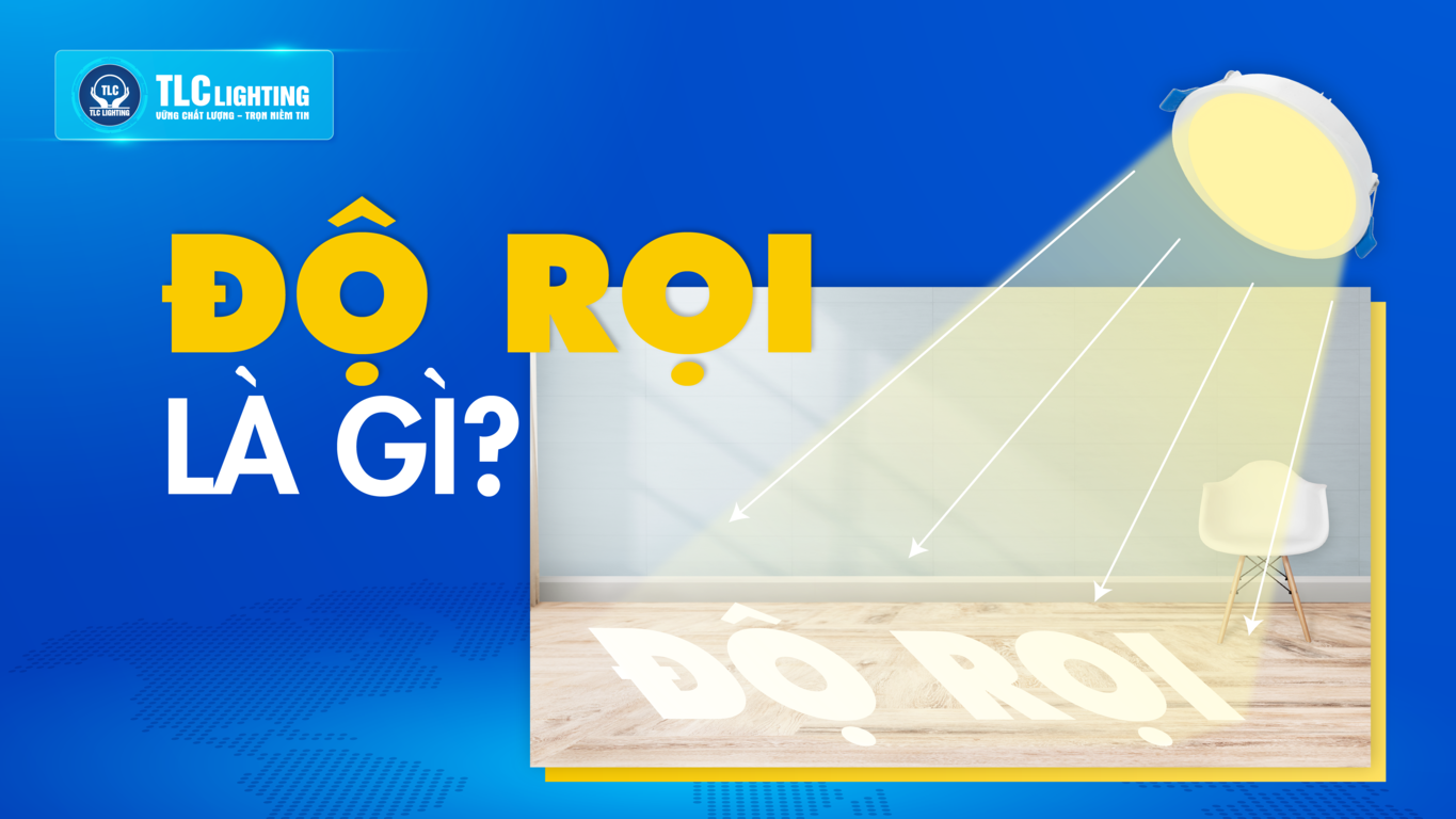 Độ rọi là gì ? Độ rọi tiêu chuẩn ? Đo độ rọi bằng nhưng cách nào?