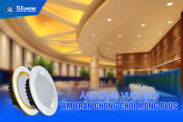 Ứng dụng đèn led downlight 7w 